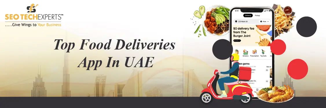 Top Food Deliveries App In UAE