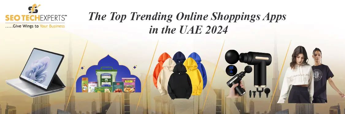 Top Online Shopping Apps in the Dubai UAE
