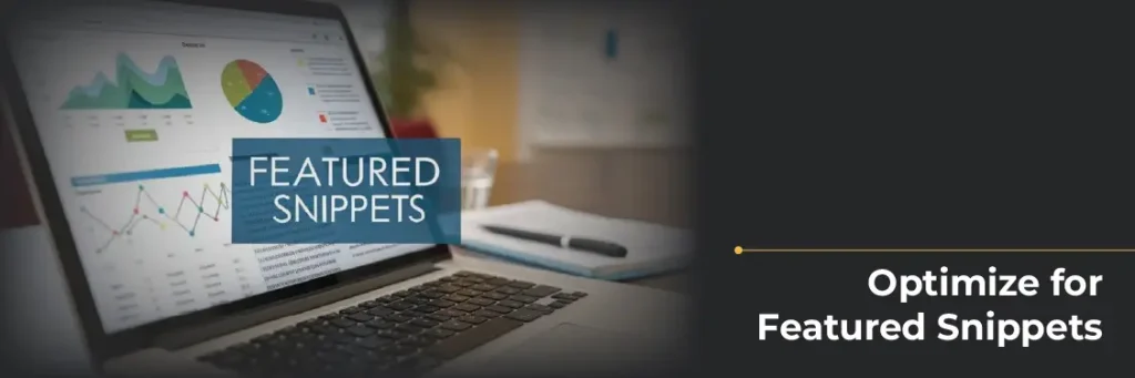Optimize for Featured Snippets Optimize for Featured Snippets
