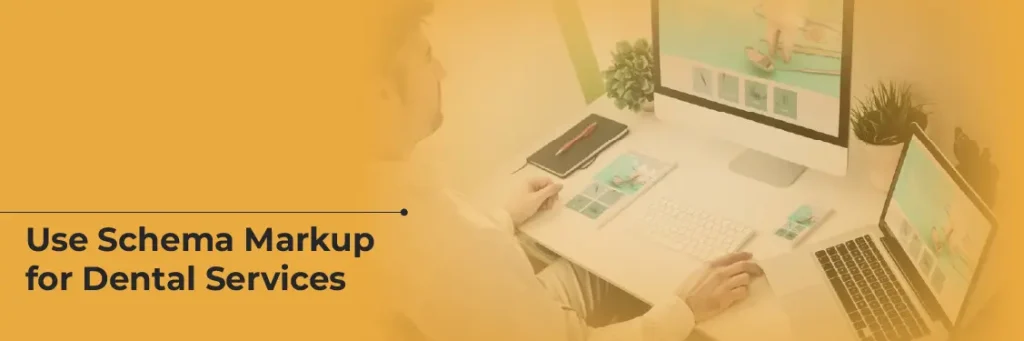 Schema Markup for Dental Services Schema Markup for Dental Services