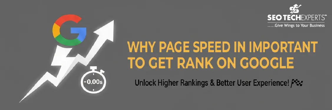 Home 3 Why Page Speed in Important to Get Rank on Google